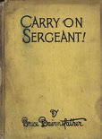 Carry on Sergeant! by Bruce Bairnsfather Image.